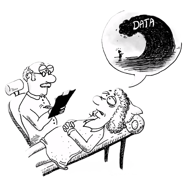 Illustration humoristique en noir et blanc représentant une séance de thérapie. Un patient est allongé sur un divan et exprime ses préoccupations à un thérapeute qui prend des notes. Le patient a une bulle de pensée montrant une énorme vague étiquetée 'DATA' sur le point de s'écraser sur une petite silhouette impuissante. Le dessin illustre de manière humoristique la sensation d'être submergé par une grande quantité de données, un défi courant en recherche et en science des données. Le dessin est signé Henning Falk.